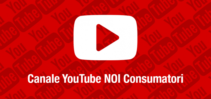 Canale Youtube Noi Consumatori